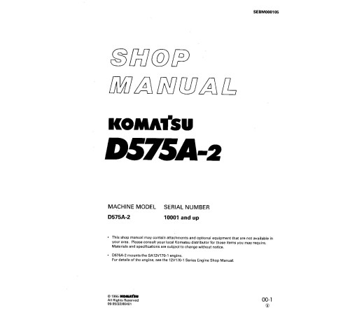 Komatsu D575A-2 (SN: 10001-10034) Crawler Dozers (Japan) Workshop Manual (SEBM000105) Komatsu D575A-2 (SN: 10001-10034) Crawler Dozers (Japan) Workshop Manual (SEBM000105)