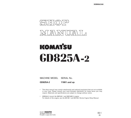 Komatsu GD825A-2 (SN from 11001) Motor Graders (Japan) Workshop Manual (SEBM002308) Komatsu GD825A-2 (SN from 11001) Motor Graders (Japan) Workshop Manual (SEBM002308)