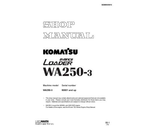 Komatsu WA250-3 Wheel Loaders and WA250PT-3 Parallel Tool Cariers (Japan) Workshop Manual (SEBM005910) Komatsu WA250-3 Wheel Loaders and WA250PT-3 Parallel Tool Cariers (Japan) Workshop Manual (SEBM005910)