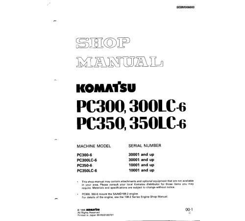Komatsu PC300-6,PC300LC-6 (SN:30001-33000); PC350-6,PC350LC-6 (SN:10001-12000) Crawler Excavators Workshop Manual (SEBM006603) Komatsu PC300-6,PC300LC-6 (SN:30001-33000); PC350-6,PC350LC-6 (SN:10001-12000) Crawler Excavators Workshop Manual (SEBM006603)