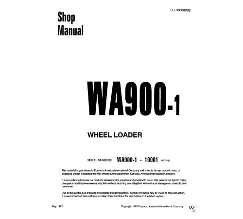 Komatsu WA900-1 (SN from 10001) and WA900-1-L (SN: A20001-20007) 4WD Wheeled Loaders Workshop Manual (SEBM008002) Komatsu WA900-1 (SN from 10001) and WA900-1-L (SN: A20001-20007) 4WD Wheeled Loaders Workshop Manual (SEBM008002)
