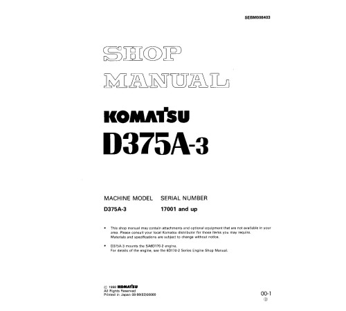 Komatsu D375A-3 (SN: 17001-17500) Crawler Dozers (Japan) Workshop Manual (SEBM008403) Komatsu D375A-3 (SN: 17001-17500) Crawler Dozers (Japan) Workshop Manual (SEBM008403)