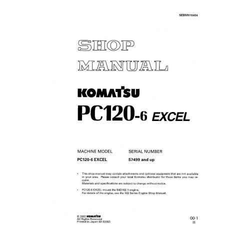 Komatsu PC120-6 Excel (SN from 57499) Crawler Excavators (Japan) Workshop Manual (SEBM010404) Komatsu PC120-6 Excel (SN from 57499) Crawler Excavators (Japan) Workshop Manual (SEBM010404)