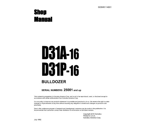 Komatsu D31A-16 (SN from 25001) and D31P-16 (SN from 25001) Crawler Dozers (Japan) Workshop Manual (SEBM0114B01) Komatsu D31A-16 (SN from 25001) and D31P-16 (SN from 25001) Crawler Dozers (Japan) Workshop Manual (SEBM0114B01)
