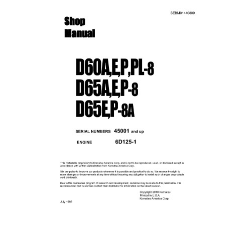 Komatsu D60A-8,D60E-8,D60P-8,D60PL-8,D65A-8,D65E-8,D65P-8 Crawler Dozers w.6D125-1 engines (Japan) Workshop Manual (SEBM01440809) Komatsu D60A-8,D60E-8,D60P-8,D60PL-8,D65A-8,D65E-8,D65P-8 Crawler Dozers w.6D125-1 engines (Japan) Workshop Manual (SEBM01440809)