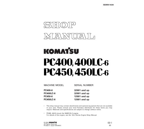 Komatsu PC400-6, PC400LC-6 (SN:32001-), PC450-6, PC450LC-6 (SN:12001-) Crawler Excavators set of Shop Manuals (SEBM014508) Komatsu PC400-6, PC400LC-6 (SN:32001-), PC450-6, PC450LC-6 (SN:12001-) Crawler Excavators set of Shop Manuals (SEBM014508)
