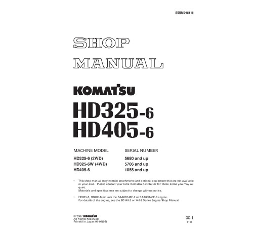 Komatsu HD325-6 (SN:05680-), HD325-6W (SN:05706-), HD405-6 (SN:01055-) Rigid Dump Trucks (Japan) Workshop Manual (SEBM015115) Komatsu HD325-6 (SN:05680-), HD325-6W (SN:05706-), HD405-6 (SN:01055-) Rigid Dump Trucks (Japan) Workshop Manual (SEBM015115)