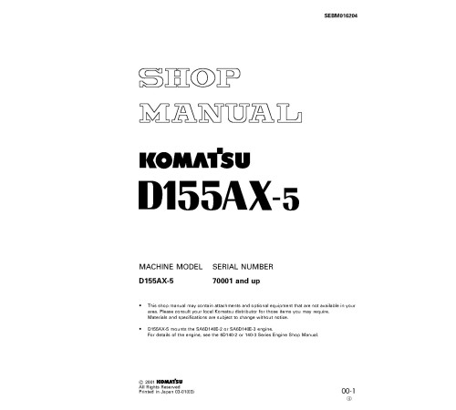 Komatsu D155AX-5 (SN: 70001-76000) Crawler Dozers (Japan) Workshop Manual (SEBM016204) Komatsu D155AX-5 (SN: 70001-76000) Crawler Dozers (Japan) Workshop Manual (SEBM016204)