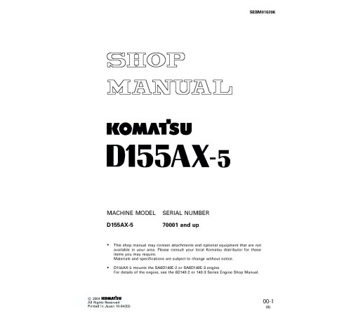 Komatsu D155AX-5 (SN: 70001-76000) Crawler Dozers (Japan) Workshop Manual (SEBM016206) Komatsu D155AX-5 (SN: 70001-76000) Crawler Dozers (Japan) Workshop Manual (SEBM016206)