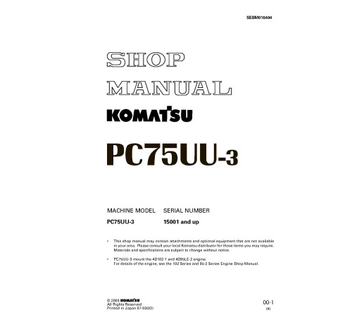 Komatsu PC75UU-3 (SN from 15001) Crawler Excavators (Japan) Workshop Manual (SEBM016404) Komatsu PC75UU-3 (SN from 15001) Crawler Excavators (Japan) Workshop Manual (SEBM016404)