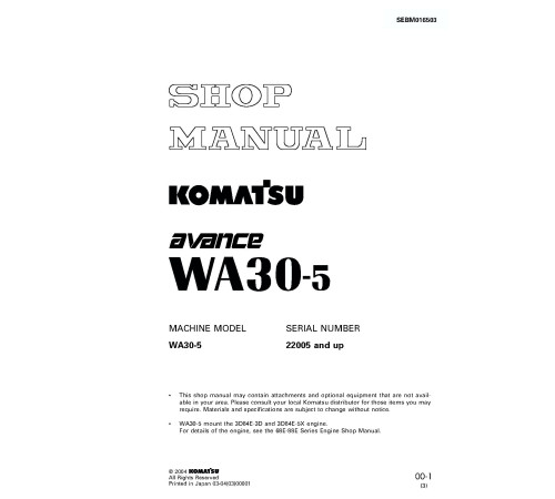 Komatsu WA30-5 (SN from 22005) 4WD Wheeled Loaders (Japan) Workshop Manual (SEBM016503) Komatsu WA30-5 (SN from 22005) 4WD Wheeled Loaders (Japan) Workshop Manual (SEBM016503)