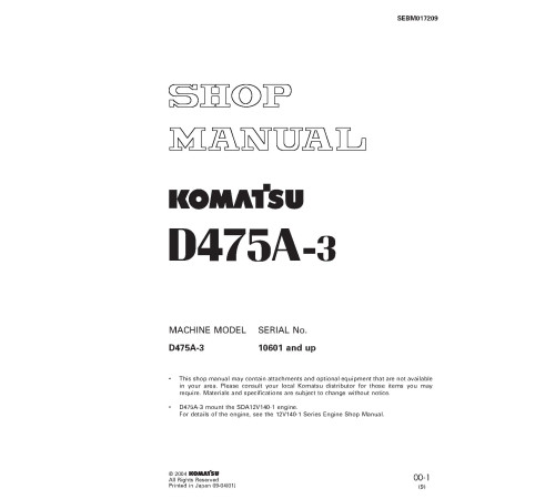 Komatsu D475A-3 (SN: 10601-10694) Crawler Dozers (Japan) Workshop Manual (SEBM017209) Komatsu D475A-3 (SN: 10601-10694) Crawler Dozers (Japan) Workshop Manual (SEBM017209)