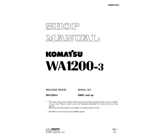 Komatsu WA1200-3 and WA1200-3-A 4WD Wheeled Loaders (Japan) Workshop Manual (SEBM018225) Komatsu WA1200-3 and WA1200-3-A 4WD Wheeled Loaders (Japan) Workshop Manual (SEBM018225)