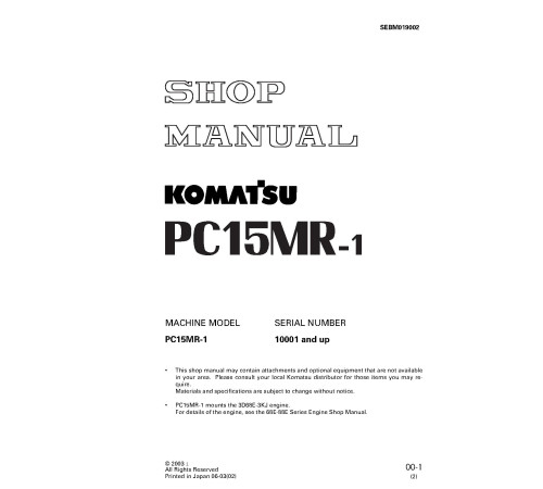 Komatsu PC15MR-1 (SN from 10001) Crawler Excavators (Japan) Workshop Manual (SEBM019002) Komatsu PC15MR-1 (SN from 10001) Crawler Excavators (Japan) Workshop Manual (SEBM019002)
