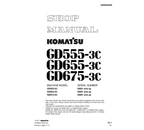 Komatsu GD555-3, GD555-3C, GD655-3, GD655-3C, GD655-3C-VH and GD675-3 Motor Graders Workshop Manual (SEBM020909) Komatsu GD555-3, GD555-3C, GD655-3, GD655-3C, GD655-3C-VH and GD675-3 Motor Graders Workshop Manual (SEBM020909)