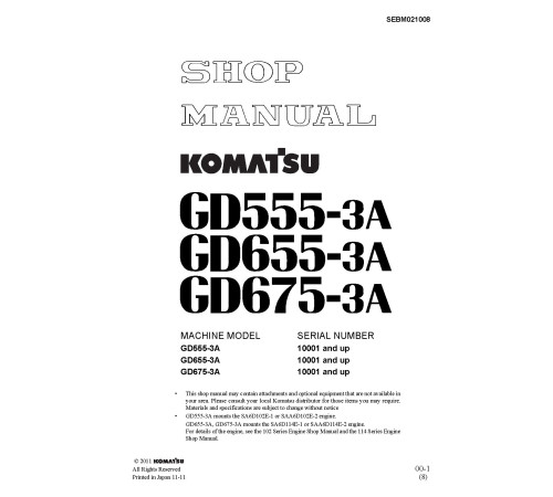 Komatsu GD555-3-A, GD655-3-A and GD675-3-A Motor Graders (Japan) Workshop Manual (SEBM021008) Komatsu GD555-3-A, GD655-3-A and GD675-3-A Motor Graders (Japan) Workshop Manual (SEBM021008)