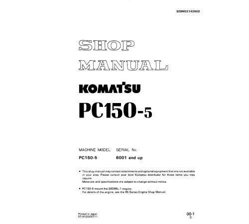 Komatsu PC150-5 (SN from 06001) Crawler Excavators (Japan) Workshop Manual (SEBM021K0502) Komatsu PC150-5 (SN from 06001) Crawler Excavators (Japan) Workshop Manual (SEBM021K0502)