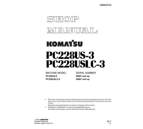 Komatsu PC228US-3 and PC228USLC-3 (SN: 20001-30000) Crawler Excavators (Japan) Workshop Manual (SEBM023104) Komatsu PC228US-3 and PC228USLC-3 (SN: 20001-30000) Crawler Excavators (Japan) Workshop Manual (SEBM023104)