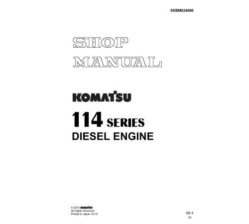 Komatsu SA6D114E-2 and SAA6D114E-2 Diesel Engines (Japan) Workshop Manual (SEBM024606) Komatsu SA6D114E-2 and SAA6D114E-2 Diesel Engines (Japan) Workshop Manual (SEBM024606)
