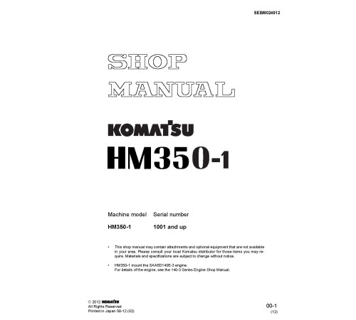 Komatsu HM350-1 (SN from 01001) Articulated Dump Trucks (Japan) Workshop Manual (SEBM024912) Komatsu HM350-1 (SN from 01001) Articulated Dump Trucks (Japan) Workshop Manual (SEBM024912)