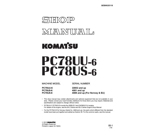 Komatsu PC78US-6 (SN from 4001, 4809-) and PC78UU-6 (SN from 22832) Crawler Excavators (Japan) Workshop Manual (SEBM025118) Komatsu PC78US-6 (SN from 4001, 4809-) and PC78UU-6 (SN from 22832) Crawler Excavators (Japan) Workshop Manual (SEBM025118)
