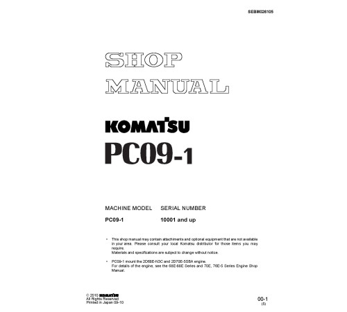 Komatsu PC09-1 (SN from 10001) Crawler Excavators (Japan) Workshop Manual (SEBM026105) Komatsu PC09-1 (SN from 10001) Crawler Excavators (Japan) Workshop Manual (SEBM026105)