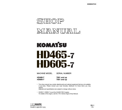 Komatsu HD465-7 and HD605-7 (SN from 07001) Rigid Dump Trucks (Japan) Workshop Manual (SEBM027616) Komatsu HD465-7 and HD605-7 (SN from 07001) Rigid Dump Trucks (Japan) Workshop Manual (SEBM027616)