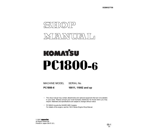 Komatsu PC1800-6 (SN: 10011, 11002-) Crawler Excavators (Japan) Workshop Manual (SEBM027708) Komatsu PC1800-6 (SN: 10011, 11002-) Crawler Excavators (Japan) Workshop Manual (SEBM027708)