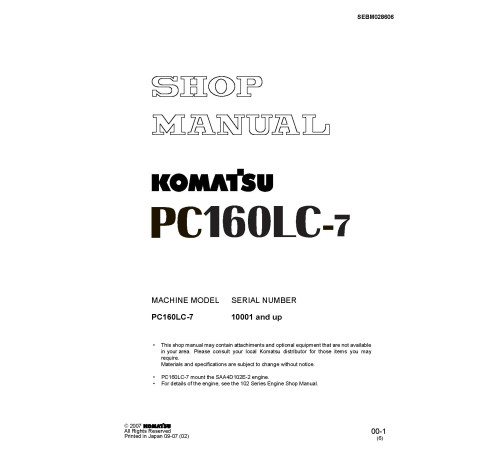Komatsu PC160LC-7 (SN from 10001) Crawler Excavators (Japan) Workshop Manual (SEBM028606) Komatsu PC160LC-7 (SN from 10001) Crawler Excavators (Japan) Workshop Manual (SEBM028606)