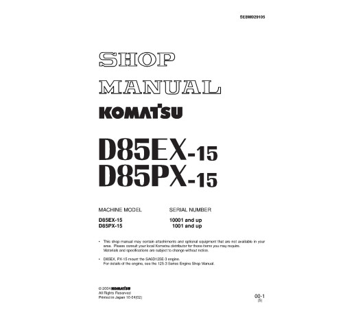 Komatsu D85EX-15 (SN: 10001-11000) and D85PX-15 (SN: 01001-01200) Crawler Dozers (Japan) Workshop Manual (SEBM029105) Komatsu D85EX-15 (SN: 10001-11000) and D85PX-15 (SN: 01001-01200) Crawler Dozers (Japan) Workshop Manual (SEBM029105)