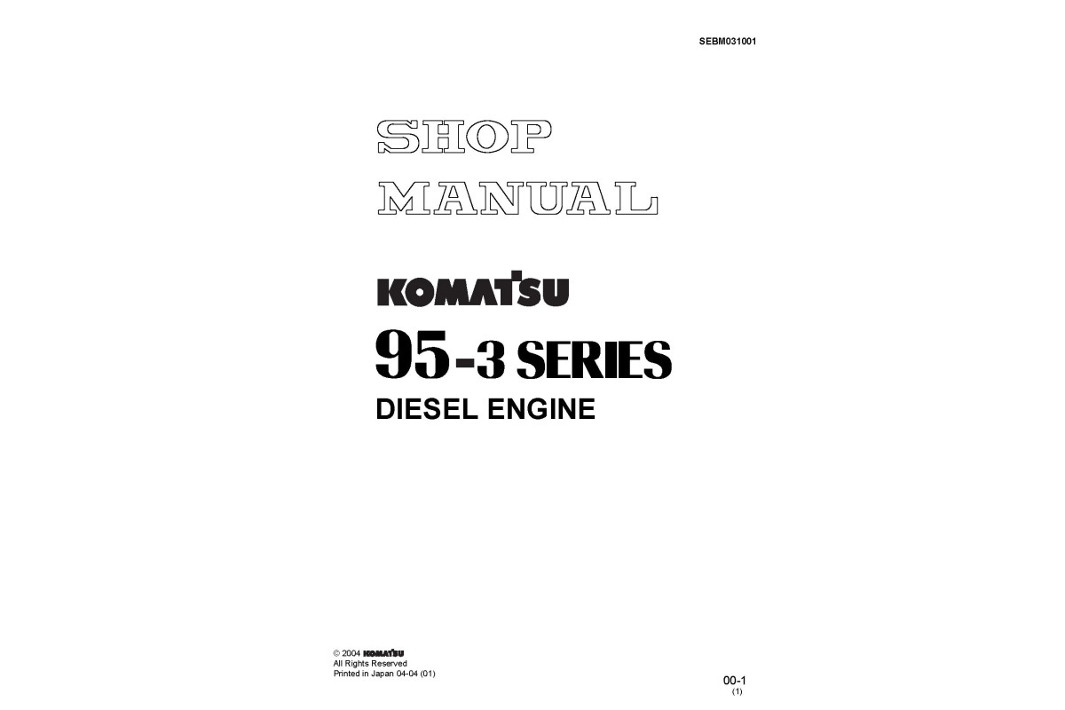 Komatsu S4D95LE-3 and SAA4D95LE-3 Diesel Engines Workshop Manual (SEBM031001) Komatsu S4D95LE-3 and SAA4D95LE-3 Diesel Engines Workshop Manual (SEBM031001)