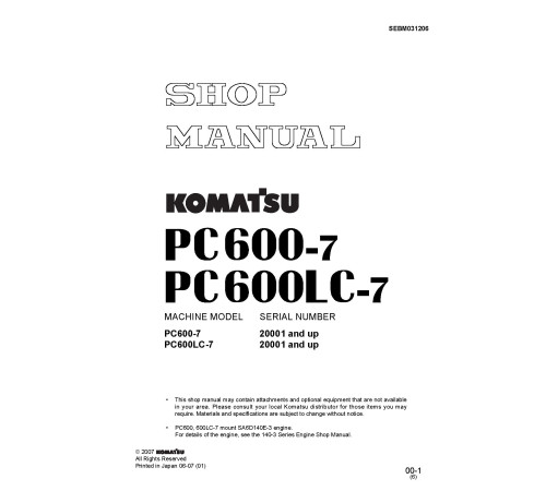 Komatsu PC600-7 and PC600LC-7 (SN from 20001) Crawler Excavators (Japan) Workshop Manual (SEBM031206) Komatsu PC600-7 and PC600LC-7 (SN from 20001) Crawler Excavators (Japan) Workshop Manual (SEBM031206)