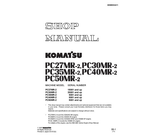 Komatsu PC27MR-2(SN:15001-), PC30MR-2(SN:20001-), PC40MR-2(SN:08001-), PC35MR-2,PC50MR-2(SN:05001-) Excavators Shop Manual (SEBM032411) Komatsu PC27MR-2(SN:15001-), PC30MR-2(SN:20001-), PC40MR-2(SN:08001-), PC35MR-2,PC50MR-2(SN:05001-) Excavators Shop Manual (SEBM032411)