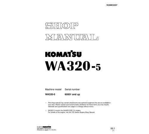 Komatsu WA320-5 (SN from 60001) 4WD Wheeled Loaders (Japan) Workshop Manual (SEBM034607) Komatsu WA320-5 (SN from 60001) 4WD Wheeled Loaders (Japan) Workshop Manual (SEBM034607)