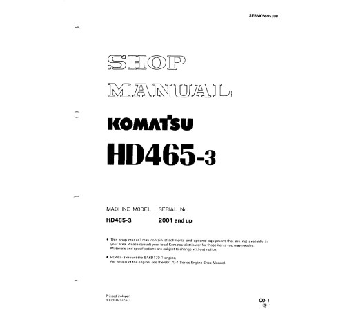 Komatsu HD465-3 (SN from 02001) Rigid Dump Trucks (Japan) Workshop Manual (SEBM0569S308) Komatsu HD465-3 (SN from 02001) Rigid Dump Trucks (Japan) Workshop Manual (SEBM0569S308)