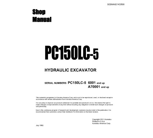 Komatsu PC150-5 (SN: 06001-06437) and PC150LC-5 (SN from A70001) Crawler Excavators Workshop Manual (SEBMA021KD500) Komatsu PC150-5 (SN: 06001-06437) and PC150LC-5 (SN from A70001) Crawler Excavators Workshop Manual (SEBMA021KD500)