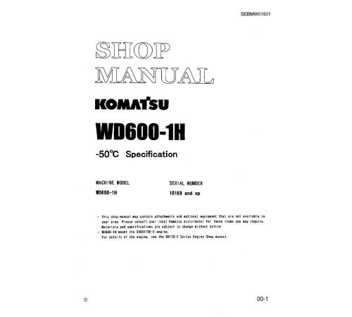 Komatsu WD600-1 (SN from 10169) Wheeled Dozers (Japan) Workshop Manual (SEBMW01501) Komatsu WD600-1 (SN from 10169) Wheeled Dozers (Japan) Workshop Manual (SEBMW01501)