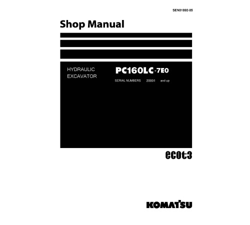 Komatsu PC160LC-7 (SN from 20001) Crawler Excavators Workshop Manual (SEN01892-05) Komatsu PC160LC-7 (SN from 20001) Crawler Excavators Workshop Manual (SEN01892-05)