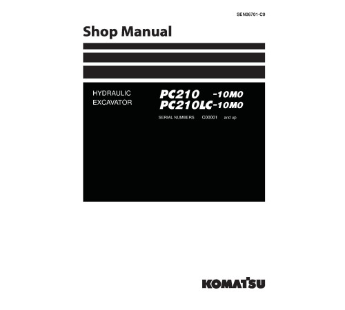 Komatsu PC210-10M0 and PC210LC-10M0 (SN from C00001) Hydraulic Excavators Workshop Manual (SEN06701-C0)