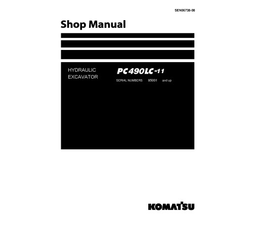 Komatsu PC490LC-11 (SN from 85001) Hydraulic Excavators Workshop Manual (SEN06738-08)