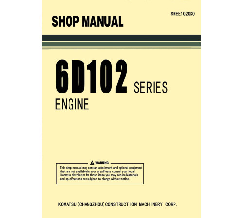 Komatsu SA6D102E-1 and SAA6D102E-2 Diesel Engines Workshop Manual (SMEE1020K0) Komatsu SA6D102E-1 and SAA6D102E-2 Diesel Engines Workshop Manual (SMEE1020K0)