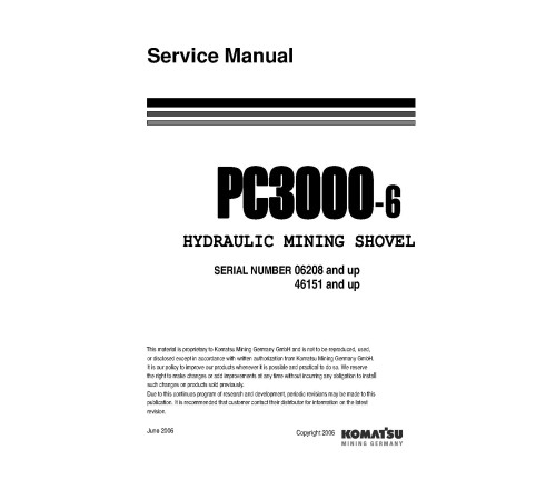 Komatsu PC3000-6 (SN from 46151, 6208-, 6237) Crawler Excavators (Germany) Workshop Manual (SMPC30006208) Komatsu PC3000-6 (SN from 46151, 6208-, 6237) Crawler Excavators (Germany) Workshop Manual (SMPC30006208)