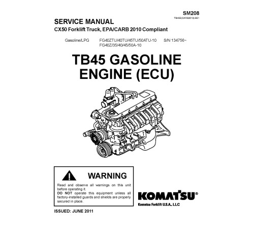 Komatsu (Nissan) TB45 Gasoline Engines (app.for FG40(Z)TU..50ATU-10, FG35..50A-10 Forklift Trucks) Service Manual (TB45E-BE1-SM208) Komatsu (Nissan) TB45 Gasoline Engines (app.for FG40(Z)TU..50ATU-10, FG35..50A-10 Forklift Trucks) Service Manual (TB45E-BE1-SM208)