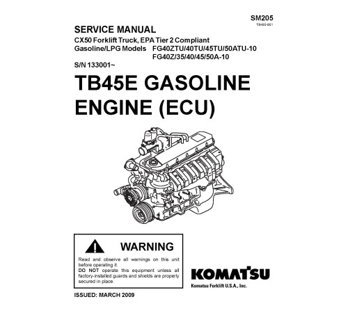 Komatsu (Nissan) TB45E Gas/LPG Engines (app.for FG40(Z)TU..50ATU-10, FG40Z/35..50A-10 Forklift Trucks) Service Manual (TB45E-BE1_SM205) Komatsu (Nissan) TB45E Gas/LPG Engines (app.for FG40(Z)TU..50ATU-10, FG40Z/35..50A-10 Forklift Trucks) Service Manual (TB45E-BE1_SM205)