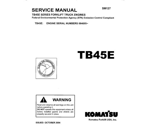 Komatsu (Nissan) TB45E (SN from 064005) Gasoline Engines (Applicable for Komatsu Forklift Trucks) Service Manual (TB45E_SM127) Komatsu (Nissan) TB45E (SN from 064005) Gasoline Engines (Applicable for Komatsu Forklift Trucks) Service Manual (TB45E_SM127)