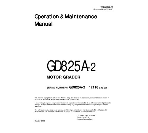 Komatsu GD825A-2 (SN: 12116-12502) Motor Graders (Japan) Operate and Maintenance manual (TEN00012-00) Komatsu GD825A-2 (SN: 12116-12502) Motor Graders (Japan) Operate and Maintenance manual (TEN00012-00)