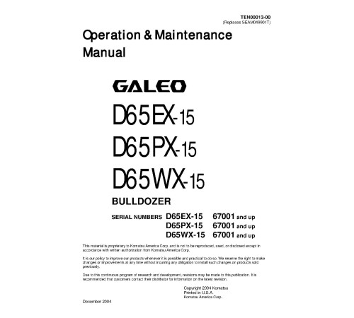 Komatsu D65EX-15, D65PX-15 and D65WX-15 Crawler Dozers (Japan) Operate and Maintenance manual (TEN00013-00) Komatsu D65EX-15, D65PX-15 and D65WX-15 Crawler Dozers (Japan) Operate and Maintenance manual (TEN00013-00)