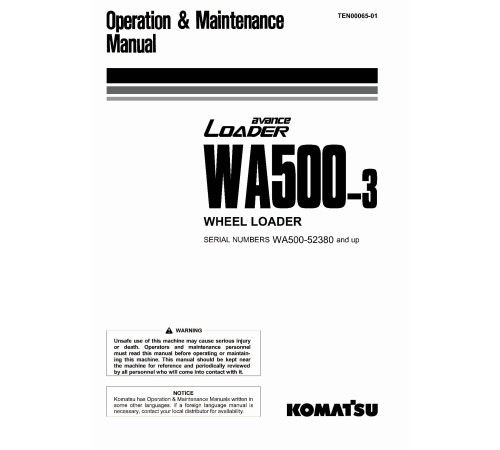 Komatsu WA500-3 (SN from 52380) 4WD Wheeled Loaders (Japan) Operate and Maintenance manual (TEN00065-01) Komatsu WA500-3 (SN from 52380) 4WD Wheeled Loaders (Japan) Operate and Maintenance manual (TEN00065-01)