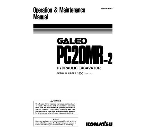 Komatsu PC20MR-2 (SN from 15001) Crawler Excavators (Japan) Operate and Maintenance manual (TEN00101-02) Komatsu PC20MR-2 (SN from 15001) Crawler Excavators (Japan) Operate and Maintenance manual (TEN00101-02)