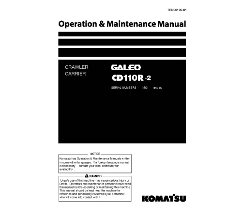 Komatsu CD110R-2 (SN from 01501) Tracked Dump Trucks (Japan) Operate and Maintenance manual (TEN00106-01) Komatsu CD110R-2 (SN from 01501) Tracked Dump Trucks (Japan) Operate and Maintenance manual (TEN00106-01)